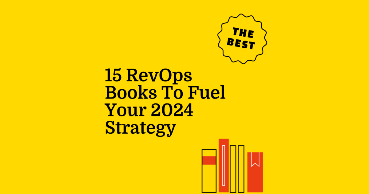 13 RevOps Books To Fuel Your 2024 Strategy - The RevOps Team